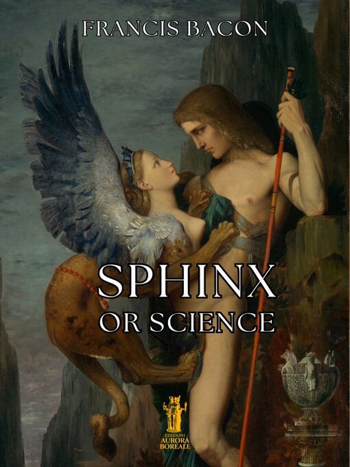 Title details for Sphinx, or Science by Francis Bacon - Available